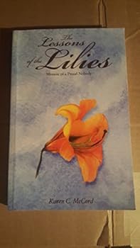 Paperback The lessons of the lilies Book