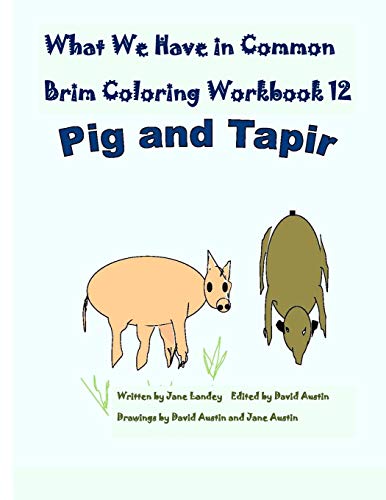What We Have in Common Brim Coloring Workbook: Pig and Tapir (Pig/Tapir Coloring workbook)