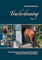 Trailerlæsning: Teoretisk baggrundsviden og praktiske forslag til løsning af trailerlæsningsproblemer 8771702679 Book Cover