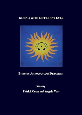 Seeing with Different Eyes: Essays in Astrology and Divination book cover