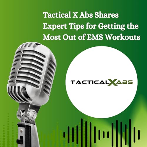 Tactical X Abs Shares Expert Tips for Getting the Most Out of EMS Workouts