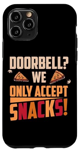 DOORBELL WE OLY ACCEPT SNACHKS �X�}�z�P�[�X iPhone 11 Pro �p