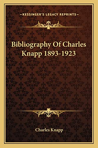 Bibliography Of Charles Knapp 1893-1923