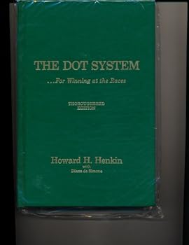 Hardcover The dot system: For winning at the races Book