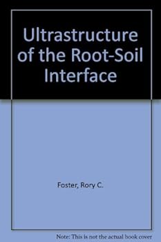 Hardcover Ultrastructure of the Root-Soil Interface Book