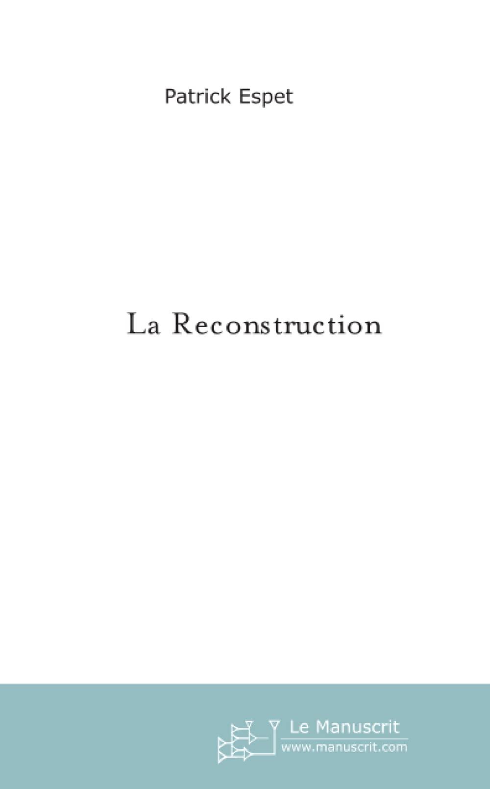 La reconstruction