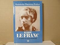 Marie Le Franc: Au-dela` de son personnage (Collection Jadis et nague`re) (French Edition) 2890430715 Book Cover