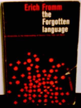The Forgotten Language (An Evergreen Book) 0394174836 Book Cover