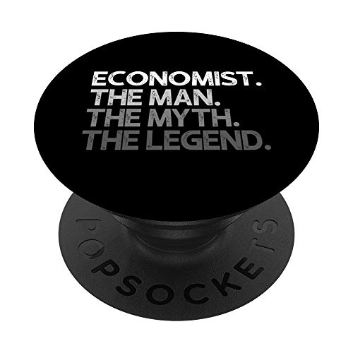 Economist Gift The Man Myth Legend PopSockets Swappable PopGrip