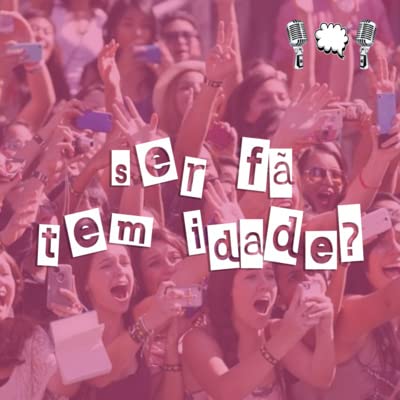 #1 - ser f&atilde; tem idade?