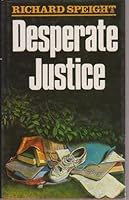Desperate Justice 0861886895 Book Cover