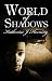 World of Shadows