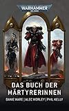 Warhammer 40.000 - Das Buch der Märtyrerinnen