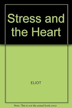 Hardcover Stress and the Heart: Mechanisms, Measurements, and Management Book