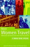 More Women Travel: The Rough Guide, Second Edition (Rough Guide Travel Specials)
