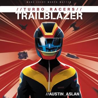 TURBO Racers: Trailblazer - Austin Aslan