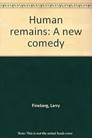 Human Remains: A new comedy 0919834477 Book Cover