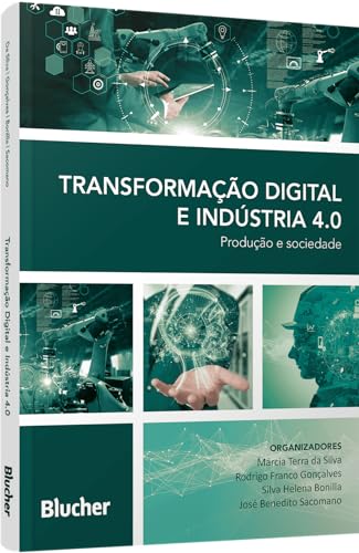 Transformação Digital e Indústria 4.0: Produção e Sociedade