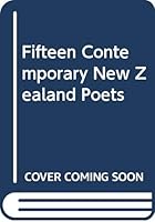 Fifteen Contemporary New Zealand Poets 0394179994 Book Cover