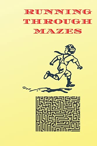 Running Through Mazes: 100 great mazes