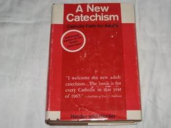 Hardcover Catholic Faith for Adults - A New Catechism (Authorize)")d Edition of the "Dutch Catechism") Book