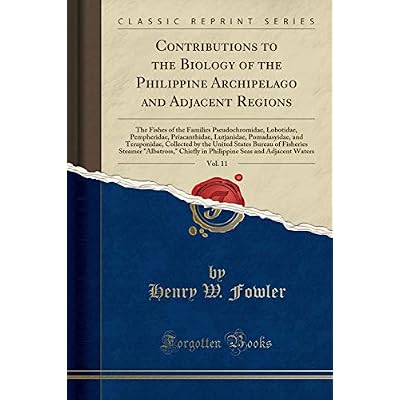 Contributions to the Biology of the Philippine Archipelago and Adjacent Regions, Vol. 11