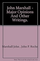 John Marshall: Major Opinions and Other Writings (The American Heritage Series) B000ITVOLM Book Cover