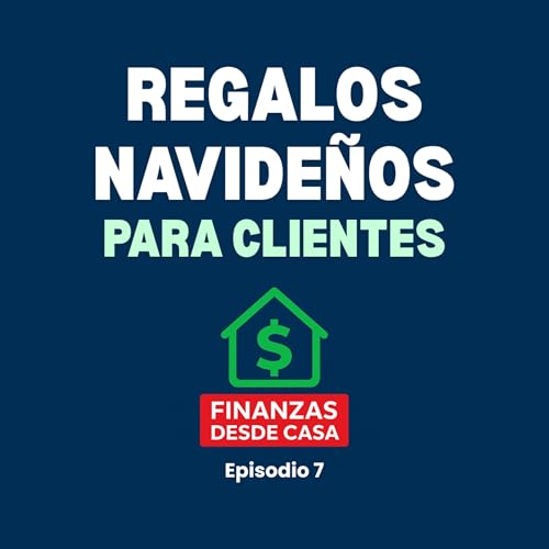 Regalos para clientes en navidad. Ep. 7.