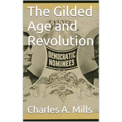 The Gilded Age and Revolution Audiolibro Por Charles A. Mills arte de portada