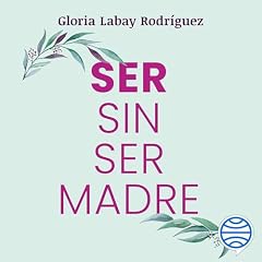 Diseño de la portada del título Ser sin ser madre