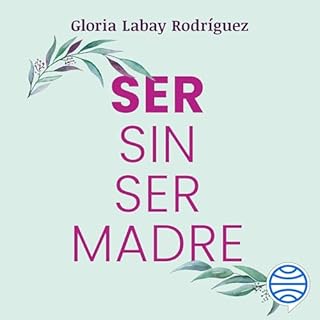 Ser sin ser madre cover art