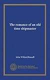  La romance d\'un ancien maître de bateau