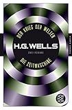 Der Krieg der Welten und Die Zeitmaschine: Zwei Romane - H.G. Wells Übersetzer: Hans-Ulrich Möhring 