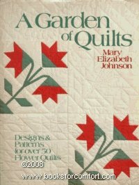 Hardcover A Garden of Quilts by Mary Elizabeth Johnson Huff (1984-09-24) Book