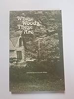 Whose woods these are: A journal of the Word Works residence at the Joaquin Miller Cabin, Rock Creek Park, Washington, D.C., from 1976 to 1983 0915380188 Book Cover