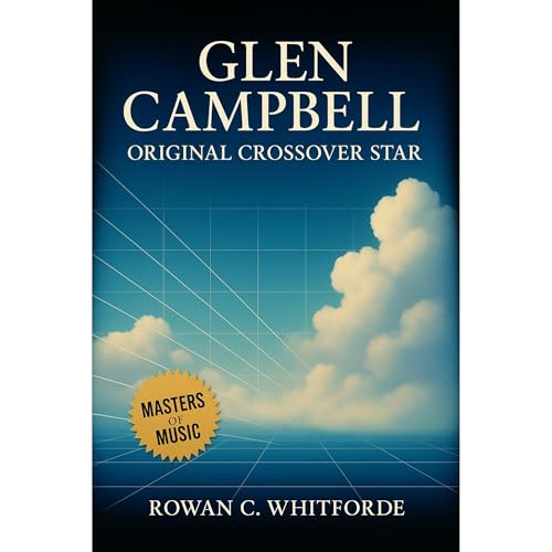 Glen Campbell: Original Crossover Star Audiolibro Por Rowan C. Whitforde arte de portada