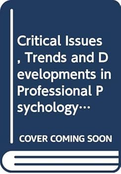 Hardcover Critical Issues, Developments and Trends in Professional Psychology Book