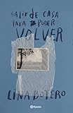  Salir de casa para luego poder volver (Espasa Juvenil) (Spanish Edition)