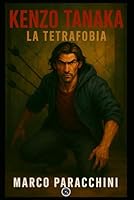 KENZO TANAKA - La Tetrafobia (Italian Edition) B0F53JXB71 Book Cover