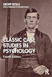 Classic Case Studies in Psychology