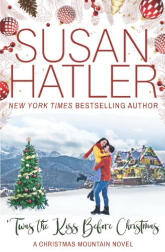 'Twas the Kiss Before Christmas (Home to Christmas Mountain)
