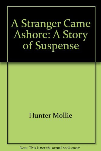 A STRANGER CAME ASHORE 006022651X Book Cover