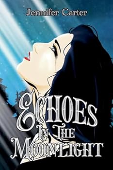 Paperback Echoes in the Moonlight Book