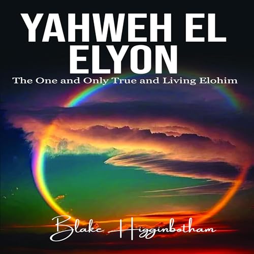 Yahweh El Elyon (By Blake Higginbotham) episode artwork