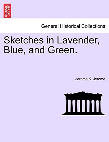 Sketches in Lavender, Blue, and Green.