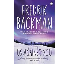 Us Against You: From the New York Times bestselling author of A Man Called Ove and My Friends