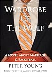 Wardrobe Of The Wolf (The Thomas Conner Series Book 2)