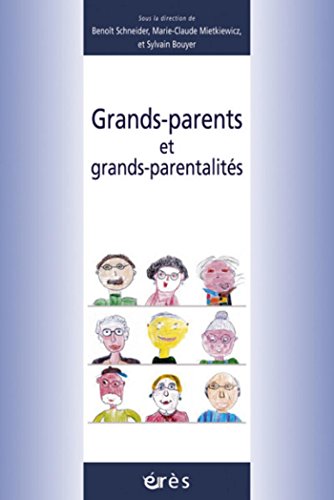Télécharger Grands-parents et grands-parentalités (Petite enfance) Francais PDF