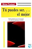 Tu puedes ser...el mejor/ You Can Be the Best 9684950039 Book Cover