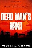  Dead Man\'s Hand: The Saga of Doc Holliday (English Edition)
